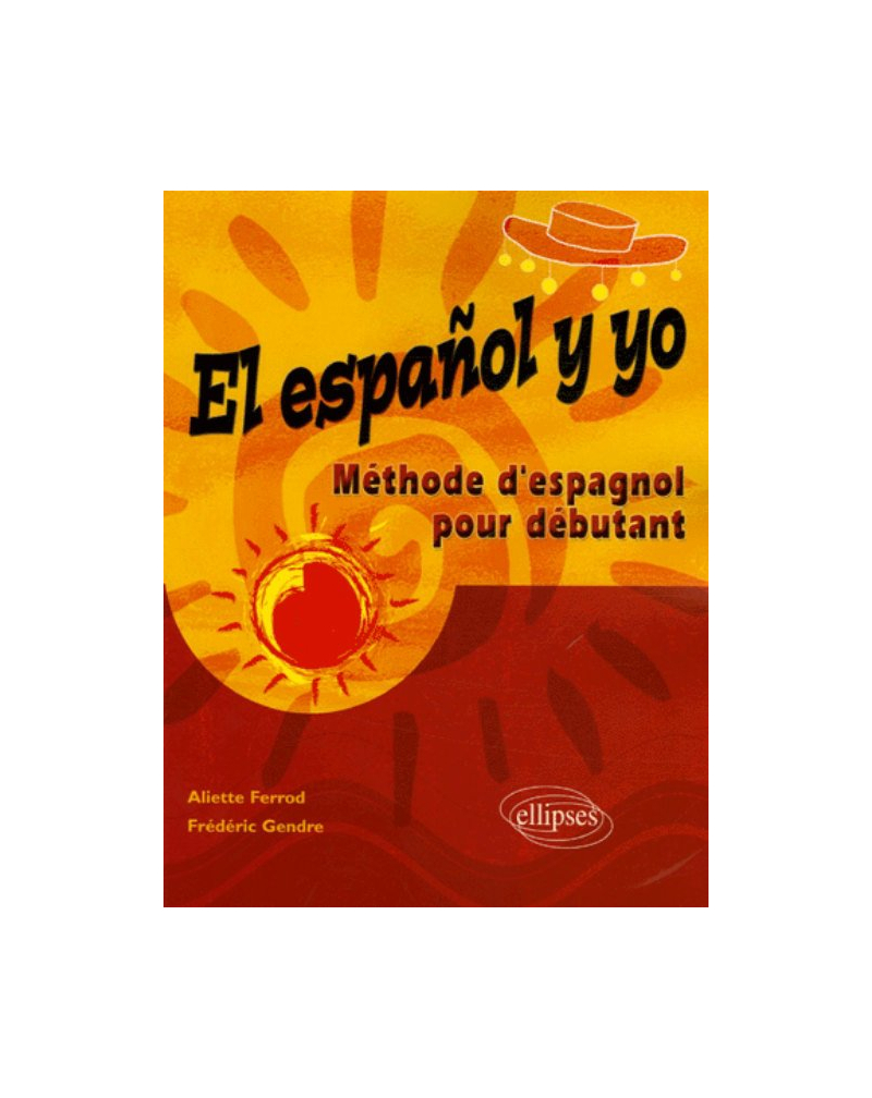 El español y yo - Méthode d'espagnol pour débutant