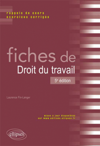 Fiches de Droit du travail. Rappels de cours et exercices corrigés. 5e édition