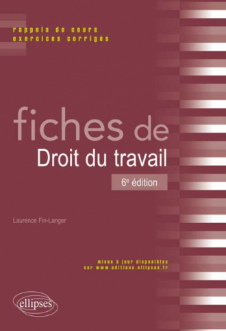 Fiches de droit du travail - 6e édition