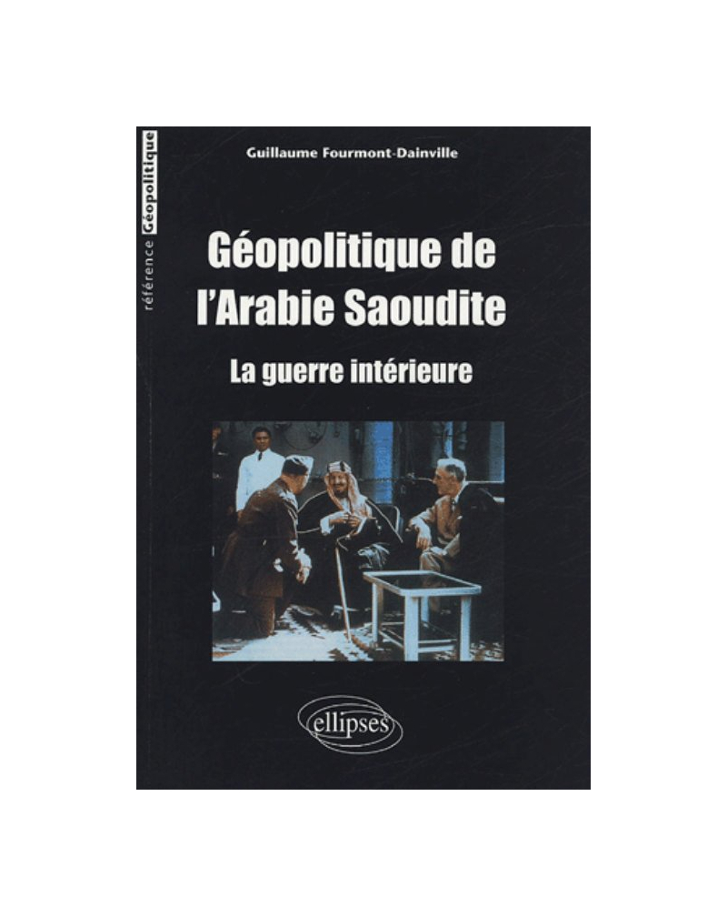 Géopolitique de l’Arabie Saoudite - La guerre intérieure