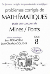 Mathématiques Mines/Ponts 2001-2002 - Tome 8