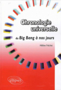 Chronologie universelle - Du Big Bang à nos jours