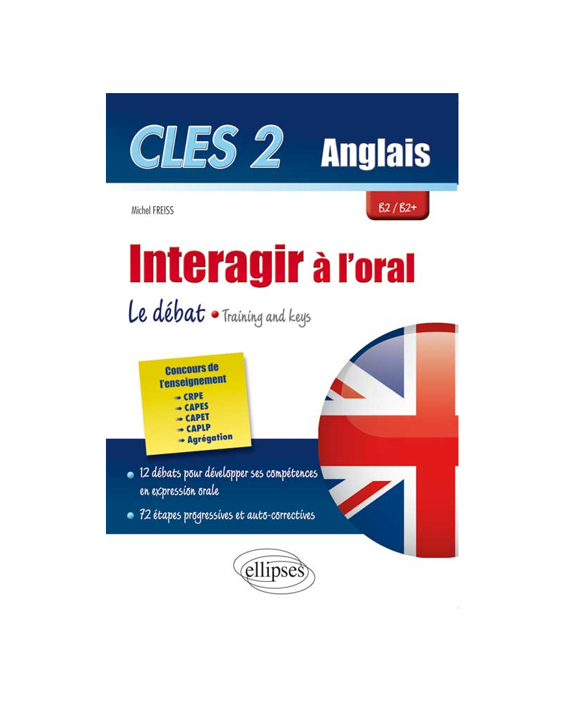 CLES2. Interagir à l`oral en anglais. Training & Keys. [B2/B2+]