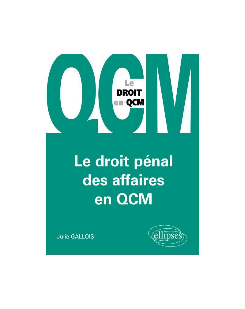 Le droit pénal des affaires en QCM