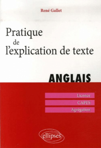 Pratique de l'explication de texte. Anglais