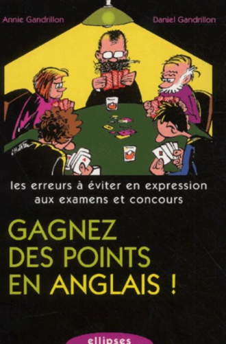 Gagnez des points en anglais - Les erreurs à éviter en expression aux examens et concours