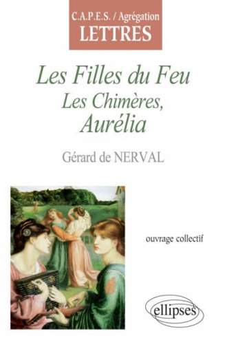 Nerval, Les Filles du Feu et Les Chimères, Aurélia