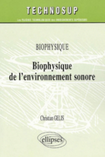 Biophysique de l'environnement sonore - Niveau B