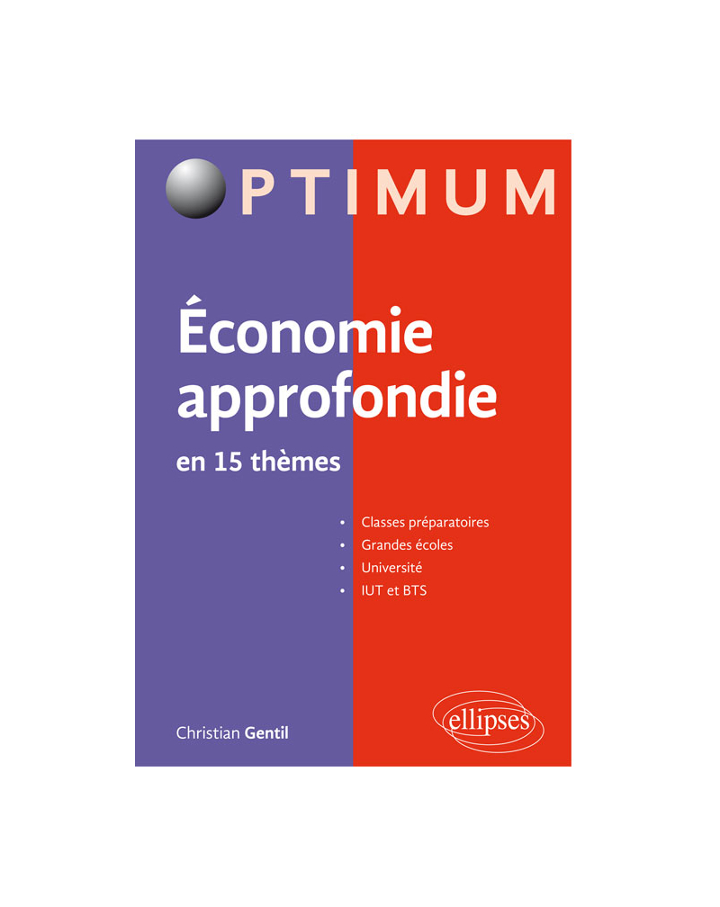 Economie approfondie en 15 thèmes. Microéconomie – Macroéconomie