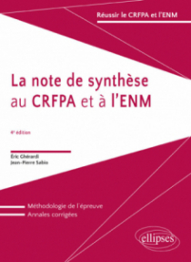 La note de synthèse au CRFPA et à l'ENM - 4e édition