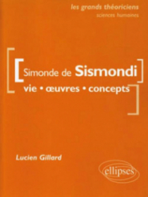 de Sismondi Simonde  - Vie, œuvres, concepts
