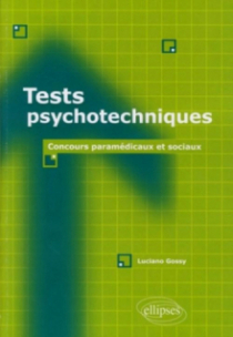 Tests psychotechniques. Concours paramédicaux et sociaux