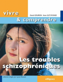 Les troubles schizophréniques