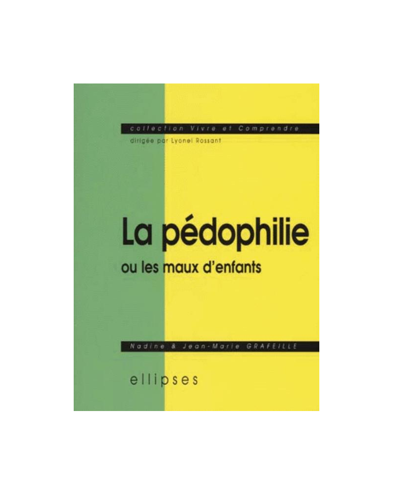 pédophilie ou les maux d'enfants (La)