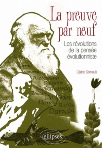 La preuve par neuf - Les révolutions de la pensée évolutionniste