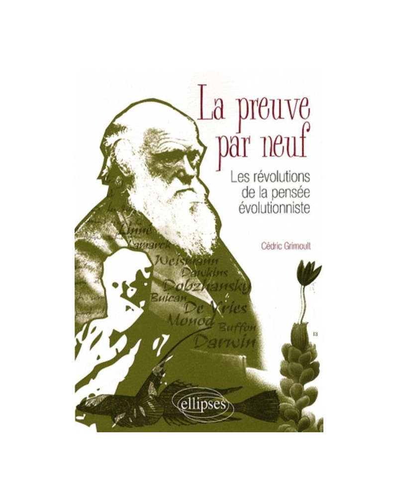 La preuve par neuf - Les révolutions de la pensée évolutionniste