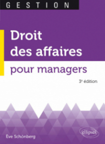 Droit des affaires pour managers - 3e édition