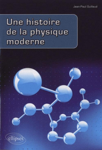 Une histoire de la physique moderne