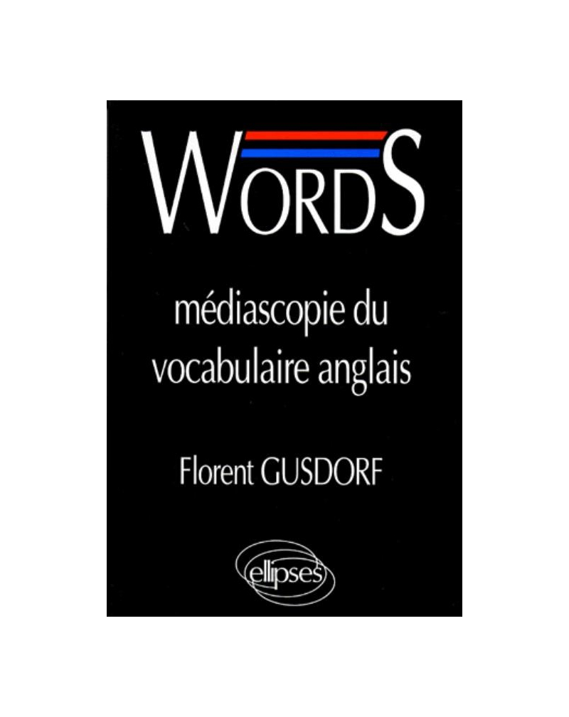 WORDS - Médiascopie du vocabulaire anglais