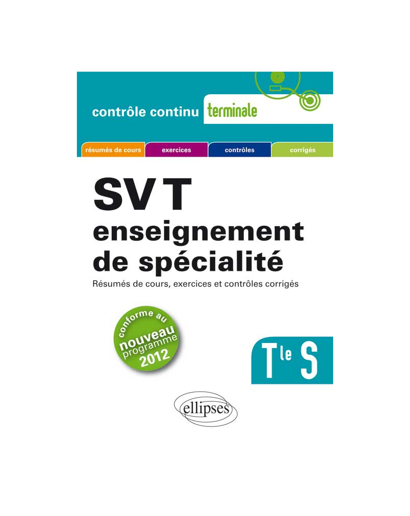 SVT - Terminale S enseignement de spécialité conforme au nouveau programme 2012
