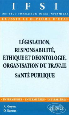 Législation, responsabilité, éthique et déontologie, organisation du travail, Santé publique - n°13
