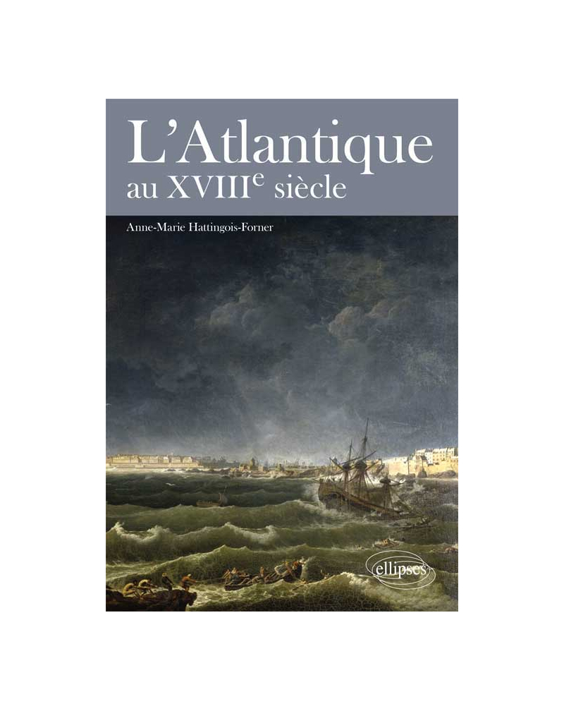 L’Atlantique au XVIIIe siècle