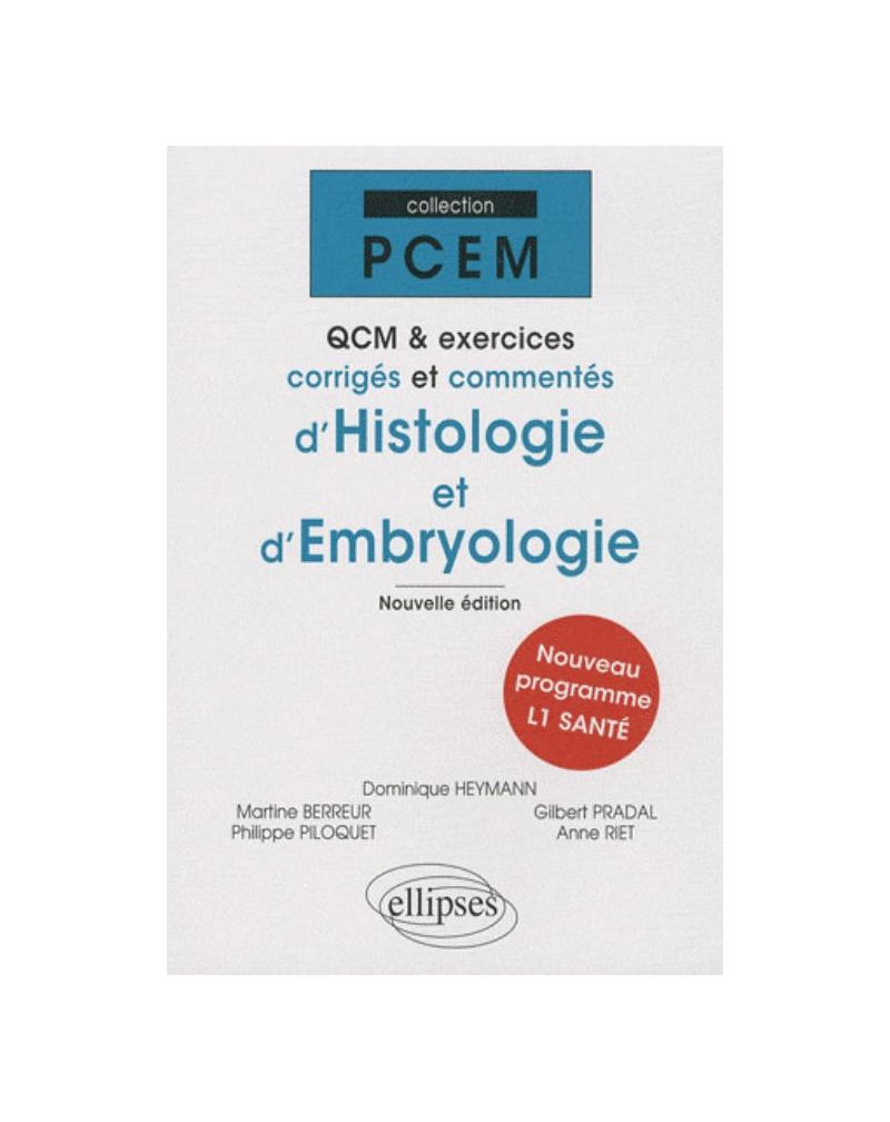 QCM et exercices corrigés et commentés d'histologie et d'embryologie. Nlle édition