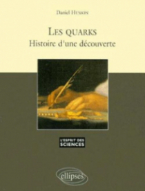 Les Quarks, histoire d'une découverte - n°7