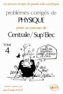 Physique Centrale/Supélec 1990-1994 - Tome 4