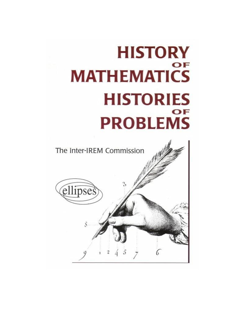 History of Mathematics - Histories of Problems