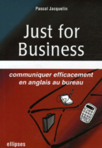 Just for Business, Communiquer efficacement en anglais au bureau
