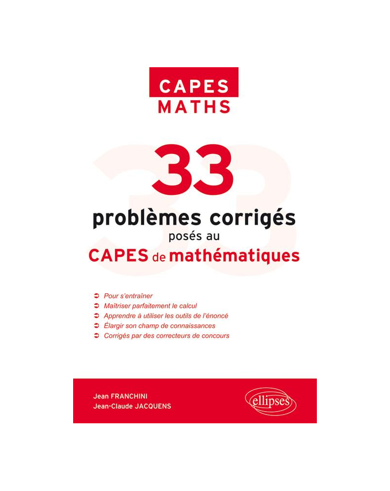 33 problèmes corrigés posés au CAPES Mathématiques