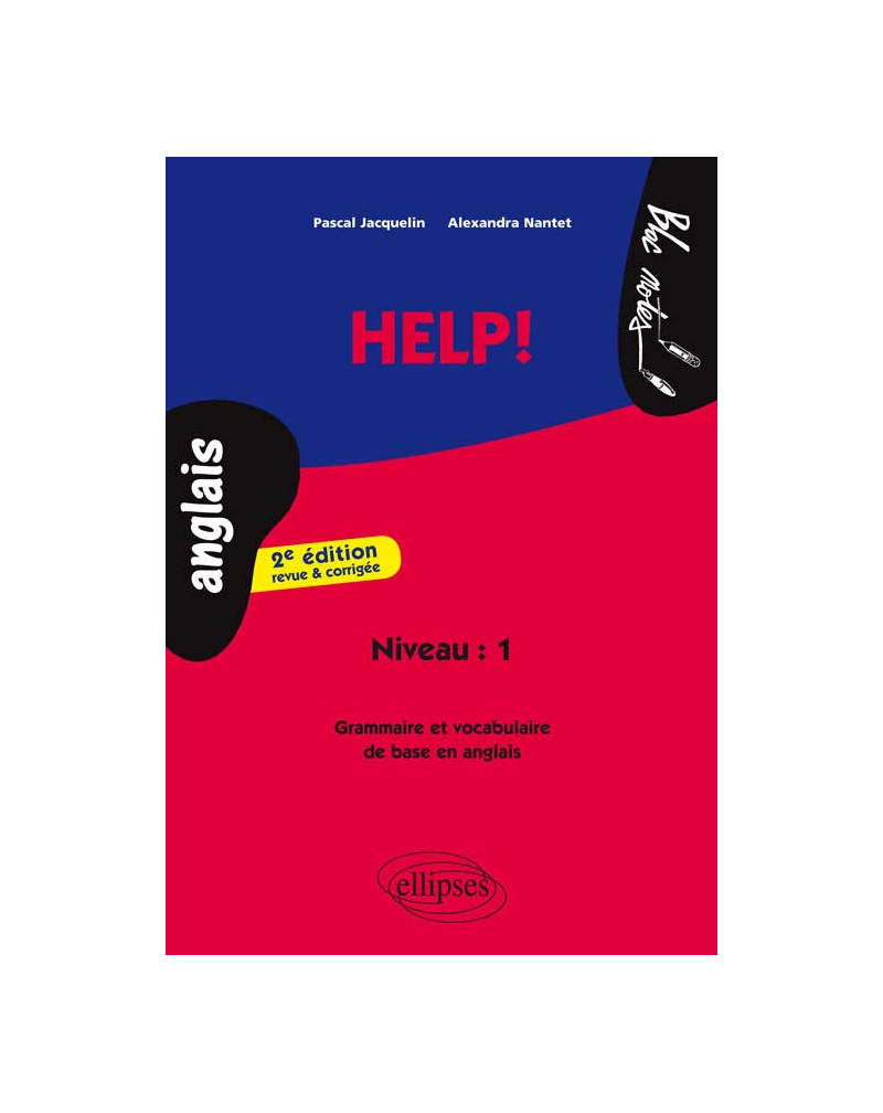 Help! Grammaire et vocabulaire - 2e  édition revue et corrigée - Niveau 1(Anglais)