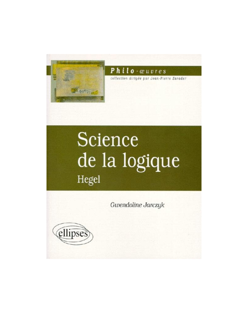 Hegel, Science de la logique