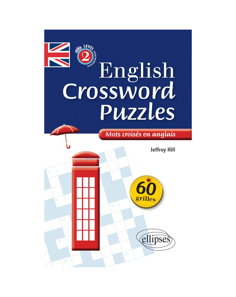 english crossword puzzles level 2 mots croises en anglais niveau 2 b1 b2