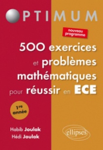 500 exercices et problèmes mathématiques  pour réussir en ECE