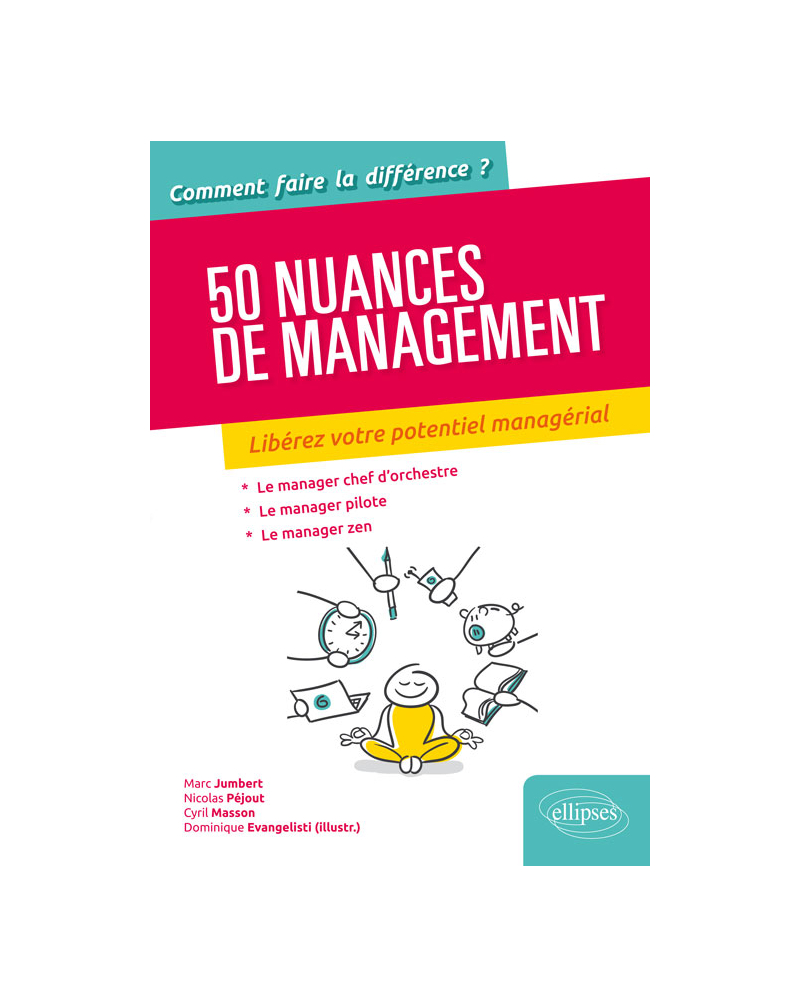 50 nuances de management. Libérez votre potentiel managérial