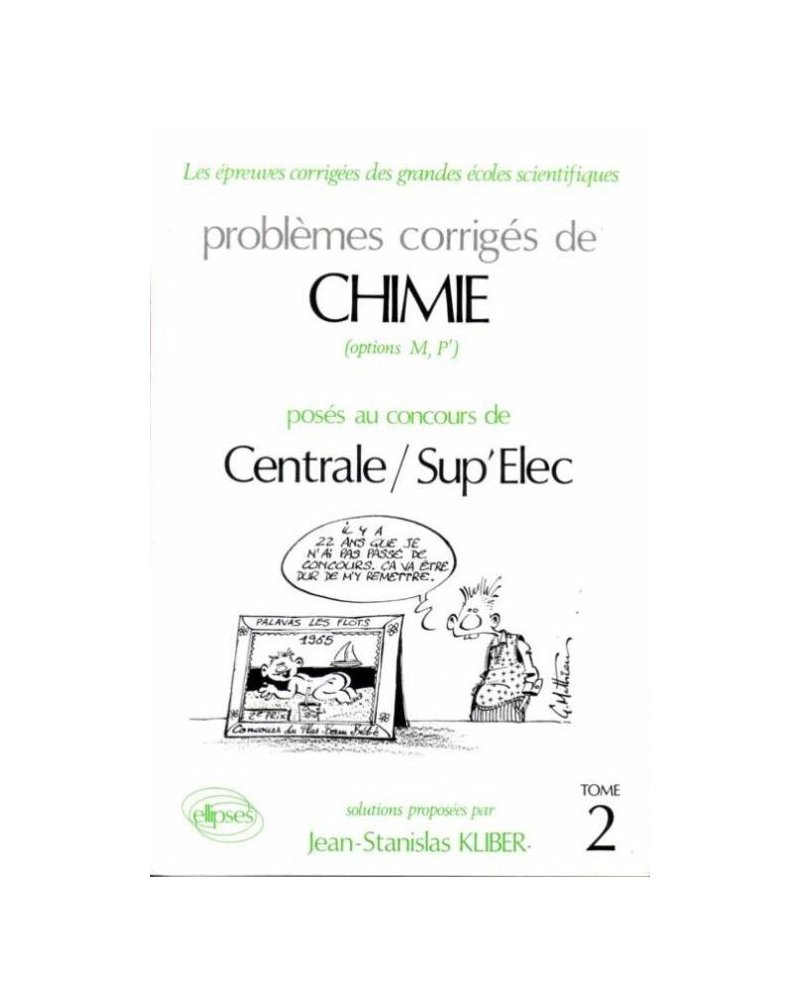 Chimie Centrale/Supélec 1988-1991 - Tome 2