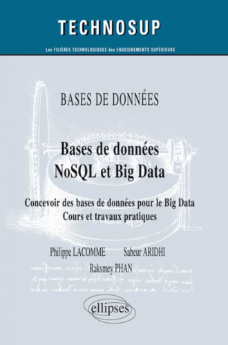 BASE DE DONNÉES - Bases de données NoSQL et Big Data - Concevoir des bases de données pour le Big Data, Cours et travaux pratiques (niveau B)