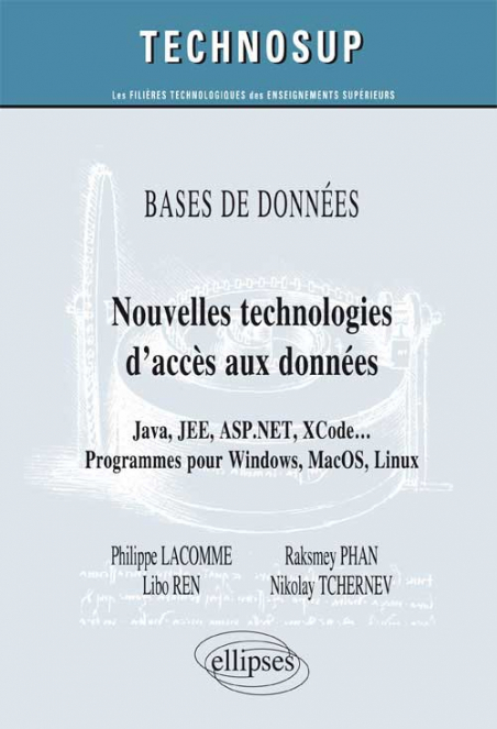 BASE DE DONNÉES - Nouvelles technologies d'accès aux données - Java, JEE,  ASP.NET, XCode … Programmes pour Windows, MacOS, Linux (Niveau C)