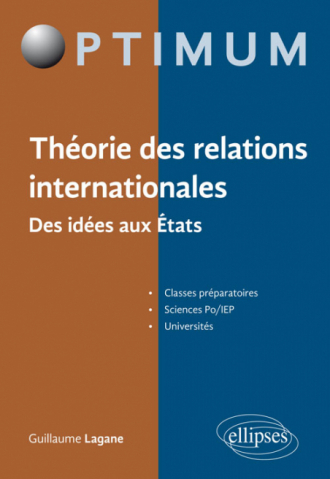 Théorie des relations internationales. Des idées aux États