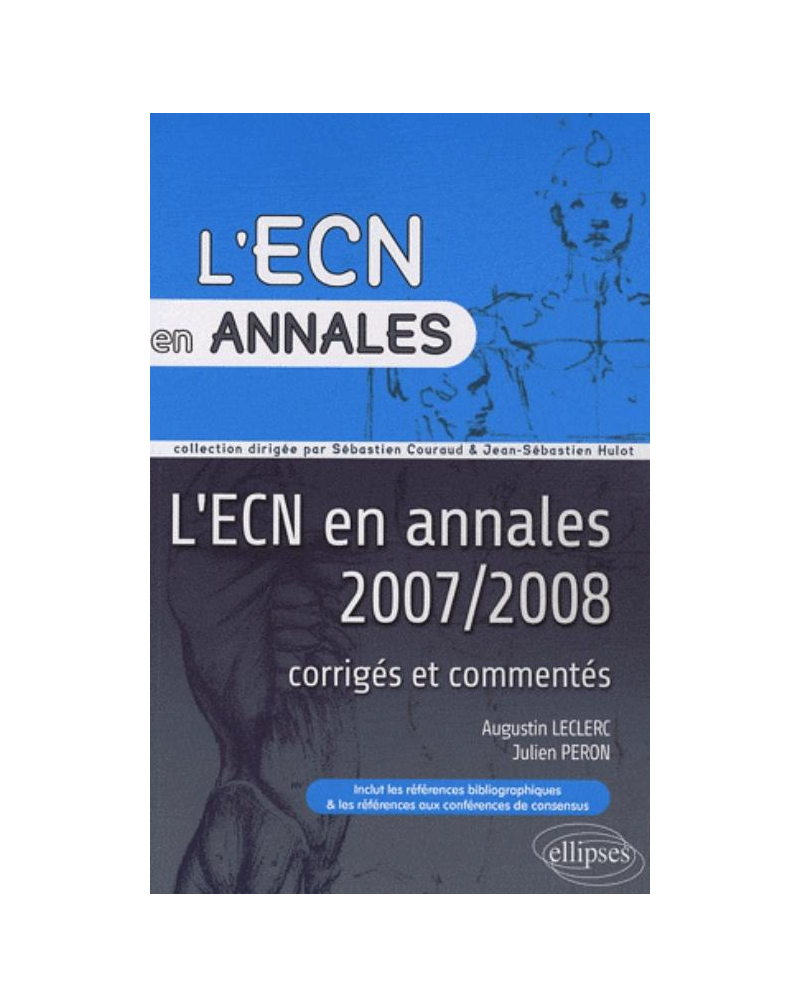 Annales 2007 et 2008 de l'ECN. Corrigés commentés