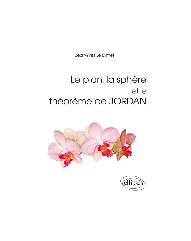 Le plan, la sphère et le théorème de Jordan