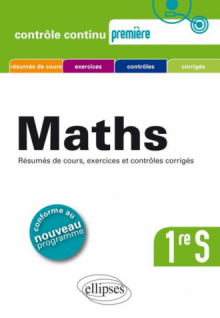 Mathématiques Première S - conforme au nouveau programme 2011