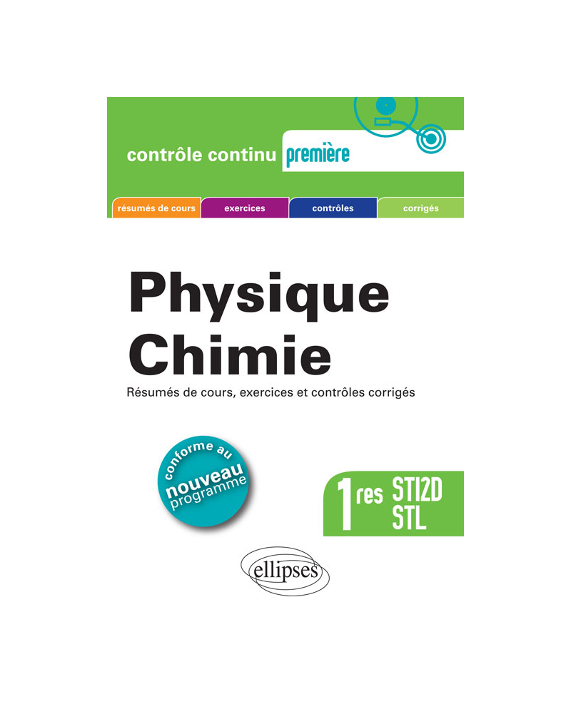 Physique-chimie - Premières STI2D et STL Conforme au nouveau programme 2011