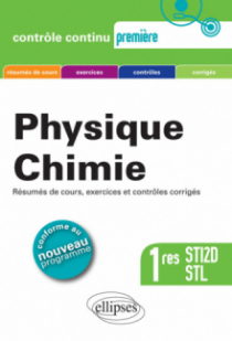Physique-chimie - Premières STI2D et STL Conforme au nouveau programme 2011