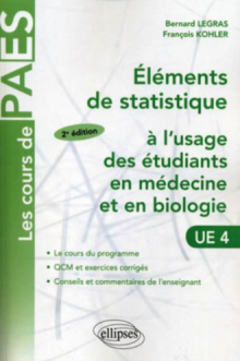 Eléments de statistiques à l'usage des étudiants en médecine et en biologie. Cours et exercices. 2e édition