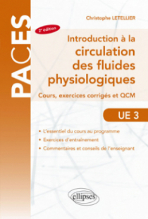 UE3 - Introduction à la circulation des fluides physiologiques - Cours, exercices corrigés et QCM - 2e édition