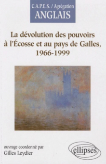 La dévolution des pouvoirs à l'Écosse et au pays de Galles, 1966-1999