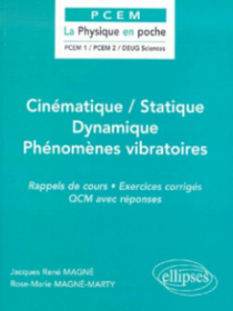 Cinématique / Statique / Dynamique / Phénomènes vibratoires